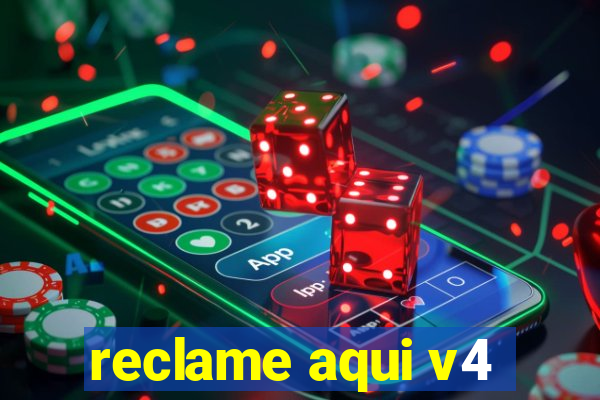 reclame aqui v4